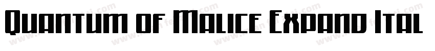 Quantum of Malice Expand Ital Expan字体转换